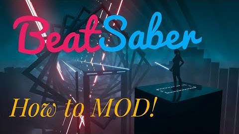 How to mod Beat Saber! Easy Custom Songs Tutorial