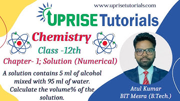 A solution contains 5 ml of alcohol mixed with 95 ml of water. Calculate the volume% of the solution