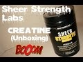 Sheer strength labs creatine unboxing