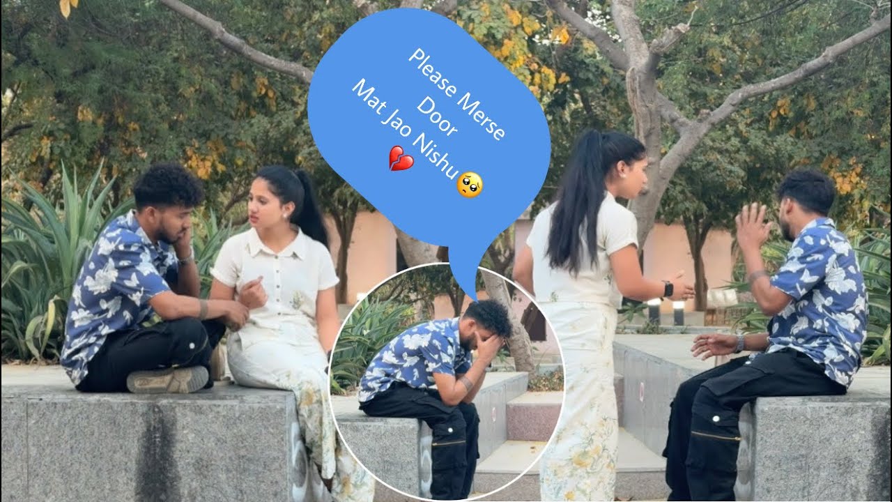 NISHU KO AB MERE SHATH NAHI REHNA 💔 || YASH KA HUA BREAKUP 🥺💔 #pranks #viralvideo