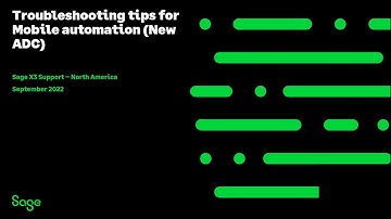 Sage X3 Support North American - Mobile automation New ADC troubleshooting tips