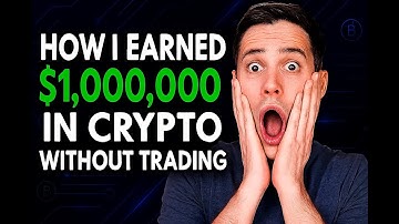 How I Earned $1,000,000 in Crypto Without Trading