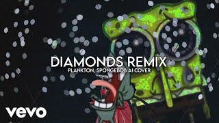 Plankton AI - Diamonds ft. SpongeBob SquarePants (Wageebeats Remix)