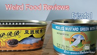 Weird Food Reviews | Episode one Tinned Fried Dace and Pickled Mustard Greens | Food Review