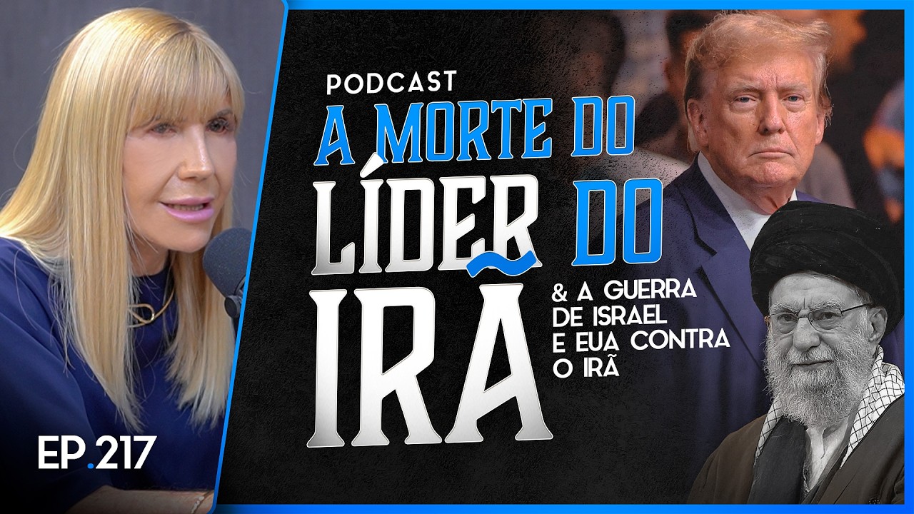 A MORTE DO LÍDER DO IRÃ - A Guerra de Israel e EUA Contra o Irã é Gogue e Magogue? - Podcast #217