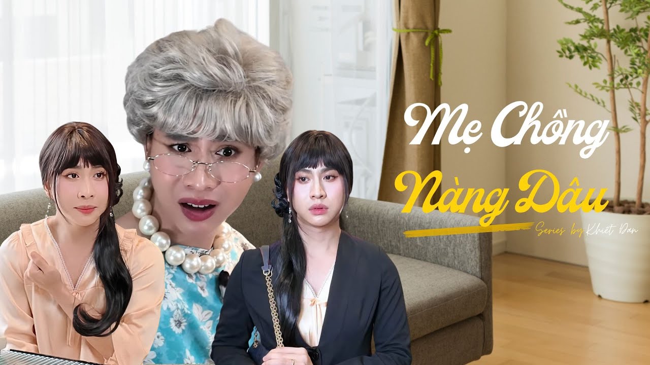 Nhật Ký Làm Dâu❌ MINI SERIES ❌| Khiết Đan