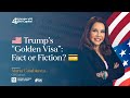 🇺🇸 Trump’s “Golden Visa”: Fact or Fiction? 💳