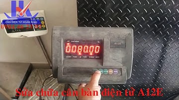 Hướng Dẫn Hiệu Chuẩn Cân Bàn Điện Tử A12E | #Cân Điện Tử Hoàn Khôi