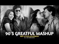 90s Grateful Mashup | SAM Mashup 2.0 | 90s Hits Hindi Songs | 90s Love Songs | Best Of 90s Love