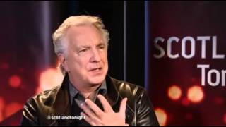 2015-02-22 Scotland Tonight: Alan Rickman
