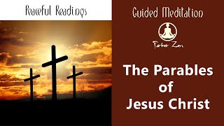 The Parables of Jesus - FALL ASLEEP FAST to a Reading of Parables of Jesus Christ
