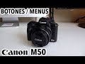 Canon EOS M50 | Revisión exterior y menús