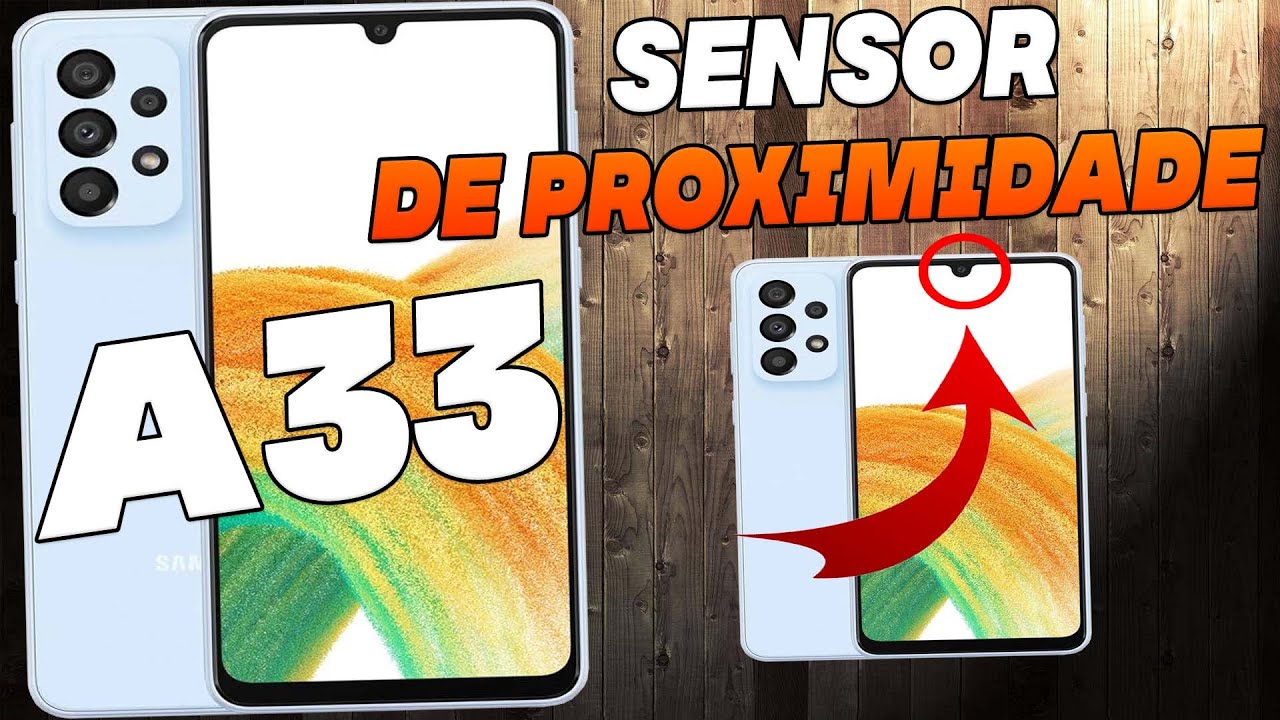 Como Ativar ou Desativar o Sensor de Proximidade No Samsung Galaxy A33 ...