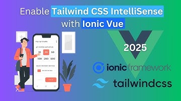 How to enable Tailwind CSS IntelliSense in Ionic Vue | Quick Guide - Visual Studio Code