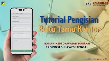 Tutorial Pengisian Buku Tamu Online || Badan Kepegawaian Daerah Provinsi Sulawesi Tengah