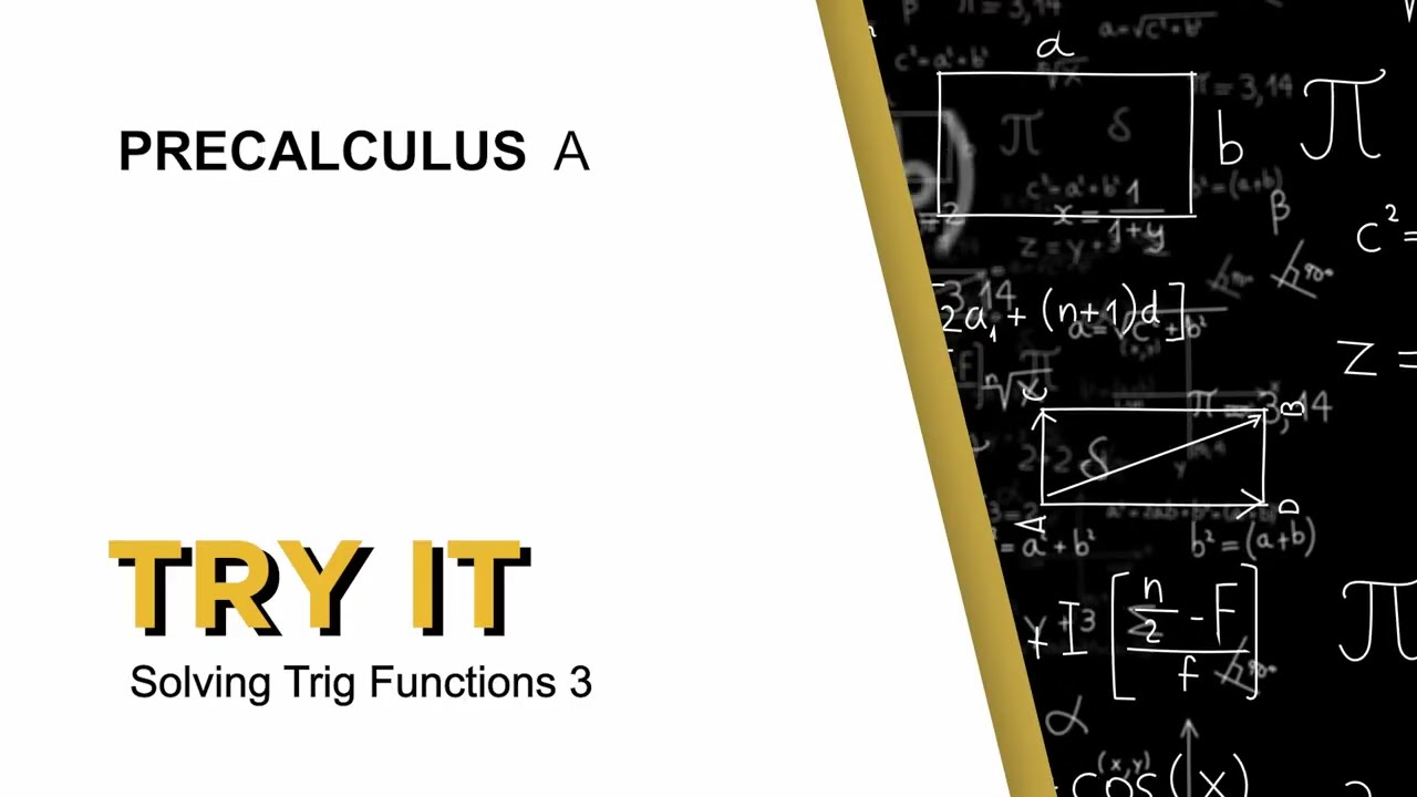 Try It Solving Trig Functions 3