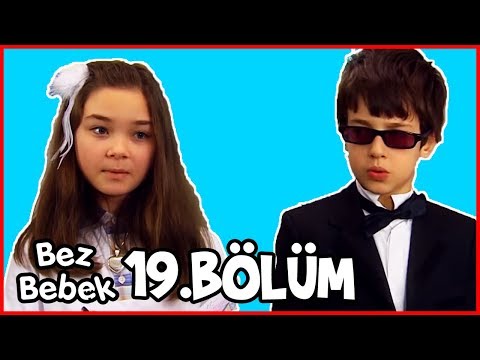 Bez Bebek 19.Bölüm - Full Bölüm - Tek Parça