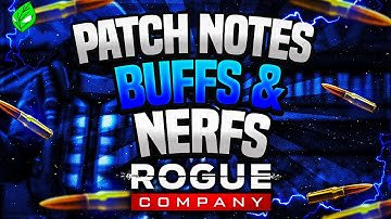 Rogue Company - Patch Notes (In Depth)