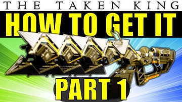 Destiny: How to Get The Sleeper Simulant Exotic Heavy Fusion Rifle | Part 1 | The Taken King
