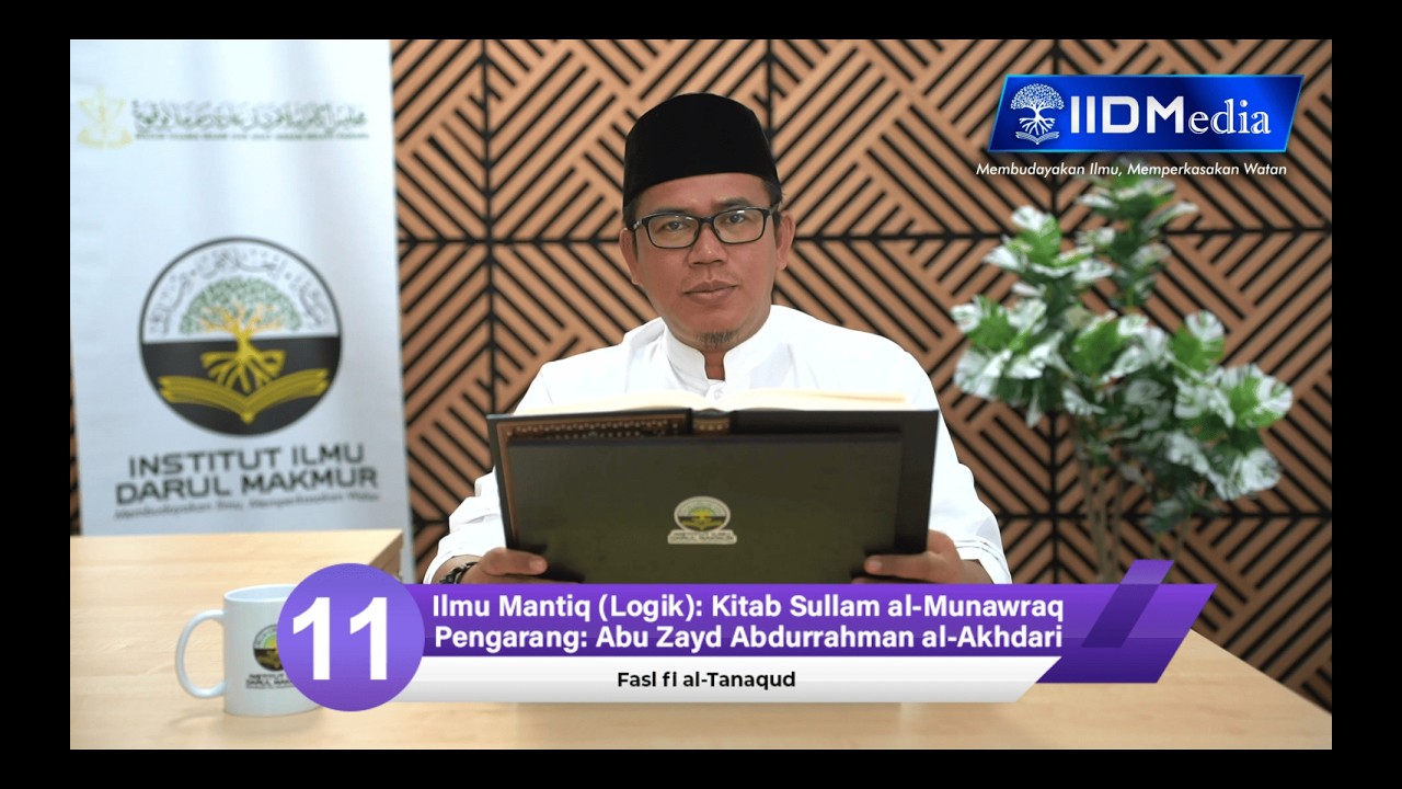 Ilmu Mantiq (Logik): Kitab Sullam al-Munawraq Pengarang: Abu Zayd ‘Abdurrahman al-Akhdari