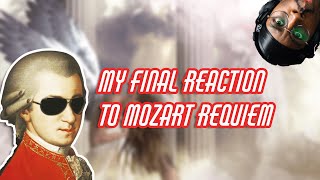 MOZART'S REQUIEM WAS AMAZING - FINAL REACTION TO MOZARTS REQUIEM