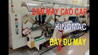 DÀN MÁY GIA CÔNG CỬA NHÔM CAO CẤP KINGMAC