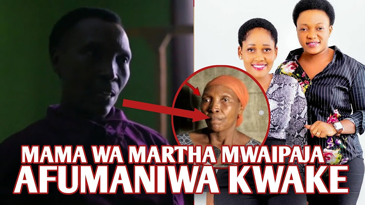 MAMA MZAZI WA MARTHA MWAIPAJA AFUMANIWA KWENYE JUMBA LA KIFAHARI | SIRI IMEFICHUKA UONGO NA UKWELI