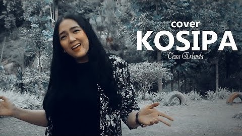 LAGU SUNDA KOSIPA (Yayan Jatnika) | TESSA ERLANDA COVER