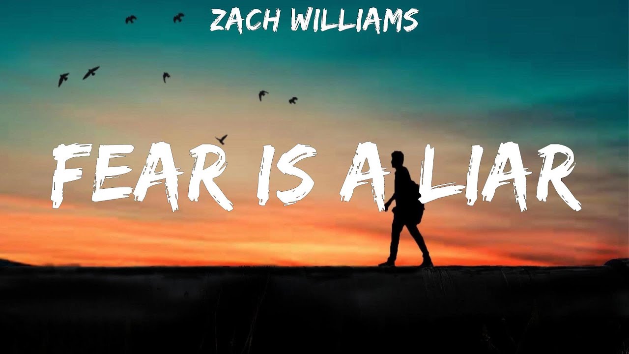 Zach Williams ~ Fear Is a Liar # lyrics # Hillsong UNITED, Leeland, Phil Wickham - YouTube