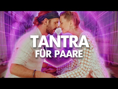 Tantra für Paare: