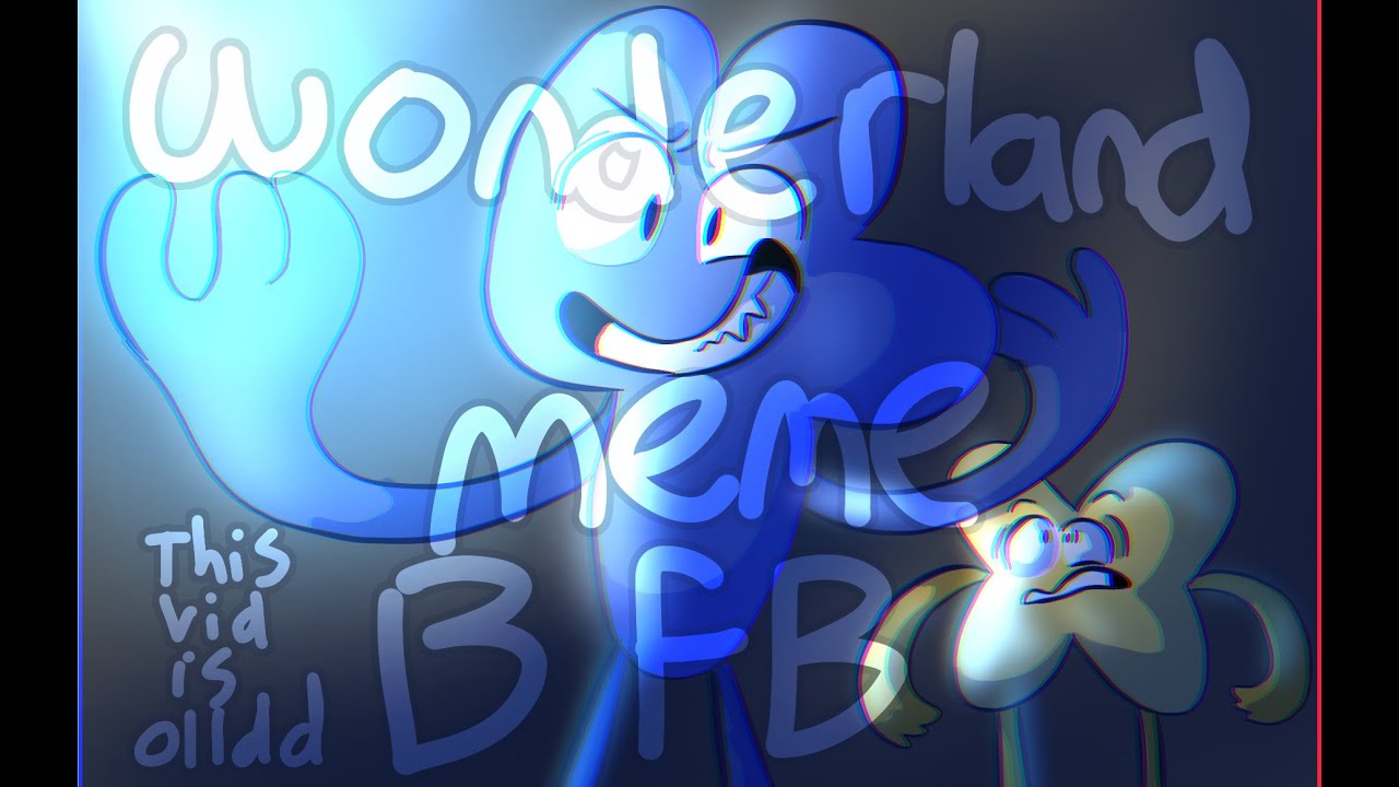 Wonderland meme/bfb/ warning bfb spoilers ;-; (read desc) - Wonderland meme/bfb/ warning bfb spoilers ;-; (read desc)