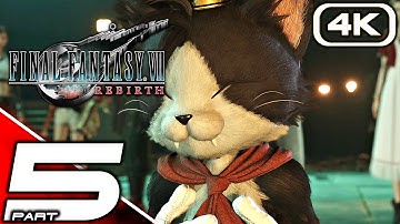 FINAL FANTASY 7 REBIRTH Gameplay Walkthrough Part 5 (FULL GAME 4K 60FPS) No Commentary