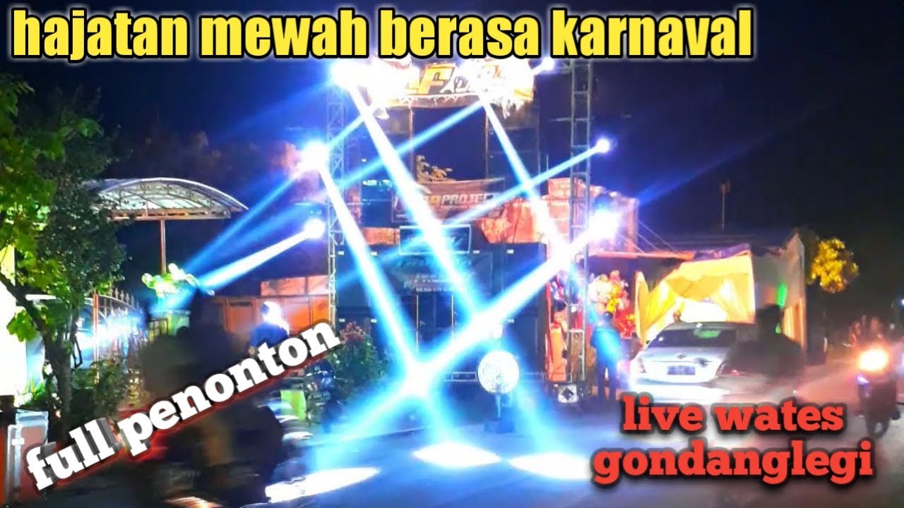HAJATAN RASA KARNAVAL .. KF PRO AUDIO TAMPIL MEWAH