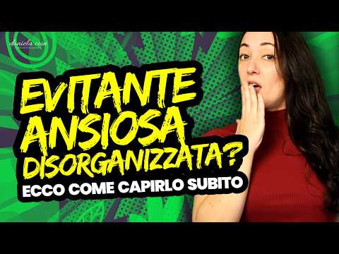 Video Stili di Attaccamento: Guida Completa e Come Guarire