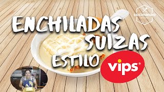 Como hacer Enchiladas suizas estilo VIPS