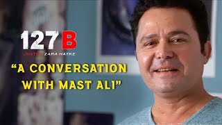 A Conversation With Mast Ali - 127B Movie | Aziz Nazer | Salim Pheku | Ismail Bhai | Seshu KMR
