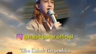 Download Lagu Habib bahar bin smith,dakwah tentang abu lahab gembira dgn lshirnya nabi muhammad MP3