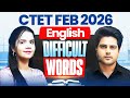 CTET FEB 2026 English Difficult Words ✅ by Sachin Academy live 1pm | Nidhi Ma'am