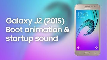 Samsung Galaxy J2 (2015) Boot animation and startup sound