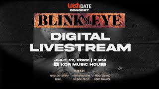 Wish Date 3: Blink of an Eye Concert