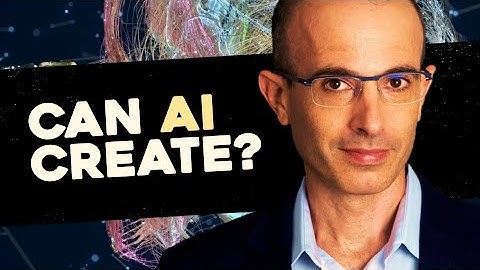Can AI Actually Create? Yuval Noah Harari on Artificial Intelligence (Part 2)