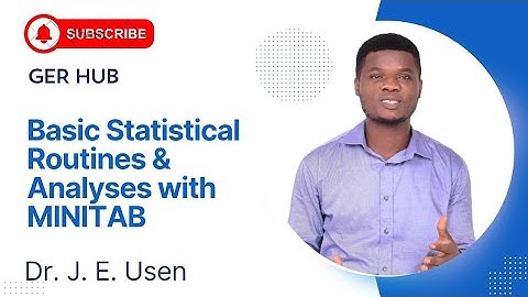 Statistical Routines and Analyses With MINITAB - First Lesson