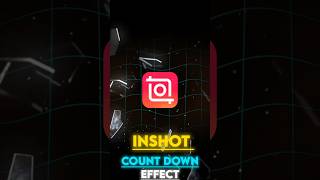 🔥🎰Inshot Count Down Effect Tutorial#inshot