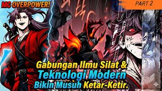 Download Lagu MC OVERPOWER! Gabungan Ilmu Silat \u0026 Teknologi Modern Bikin Musuh Ketar Ketir (PART 2) MP3