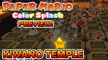 Paper Mario Color Splash - Gameplay Preview! | Kiwano Temple