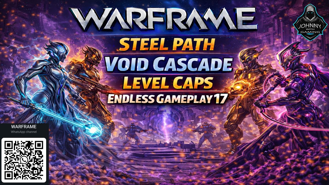 WARFRAME: Steel Path Void Cascade Level Cap Endless Gameplay 17 (2026)