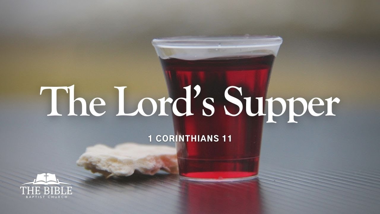 The Lord's Supper 1 Corinthians Lesson 26 YouTube