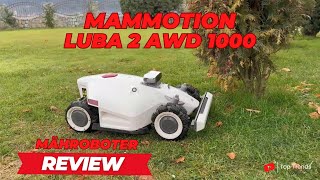 MAMMOTION LUBA 2 AWD 1000 Rasenmäher Roboter Review