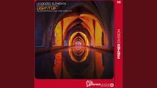 Light It Up (DJT Extended Remix) - The Nameless Girl & Liquidized Elements