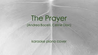 The Prayer (Andrea Bocelli, Céline Dion). PIANO ACCOMPANIMENT + KARAOKE